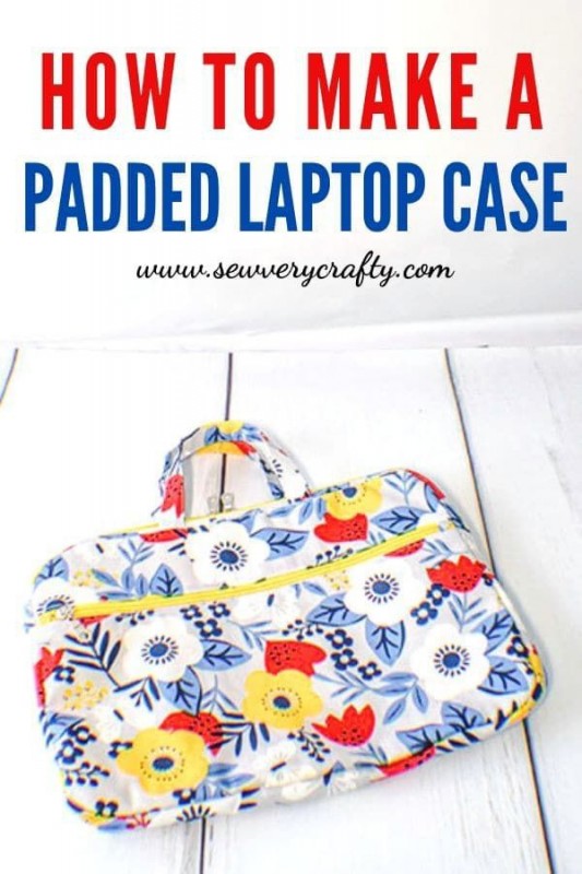 How to make a Padded Laptop Case — All Sewing Ideas